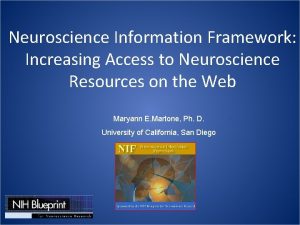 Neuroscience Information Framework Increasing Access to Neuroscience Resources