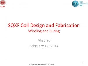 SQXF Coil Design and Fabrication Winding and Curing