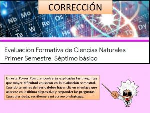 CORRECCIN En este Power Point encontrars explicadas las