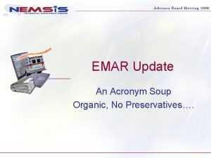 EMAR Update An Acronym Soup Organic No Preservatives