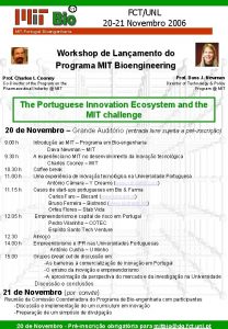 PT FCTUNL 20 21 Novembro 2006 MITPortugal Bioengenharia