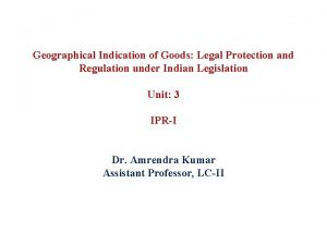 Geographical Indication of Goods Legal Protection and Regulation