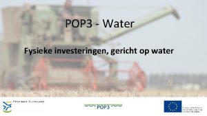 POP 3 Water Fysieke investeringen gericht op water