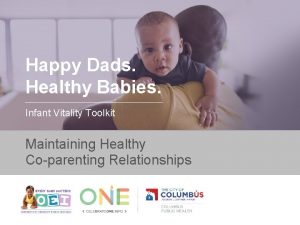 Happy Dads Healthy Babies Infant Vitality Toolkit Maintaining