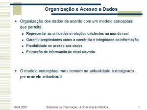 Organizao e Acesso a Dados w Organizao dos