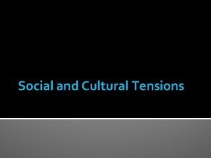 Social and Cultural Tensions Traditionalism v Modernism Modernism