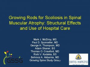Growing Rods for Scoliosis in Spinal Muscular Atrophy