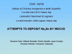 CNR INFM Istituto di Chimica Inorganica e delle