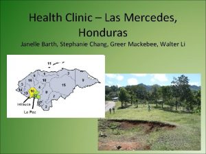 Health Clinic Las Mercedes Honduras Janelle Barth Stephanie