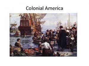 Colonial America 13 Original Colonies New England New