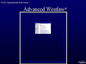 Wests Instructional Aids Series Advanced Westlaw Table of