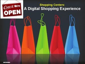 Shopping Centers A Digital Shopping Experience Categories and