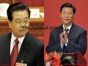 The Political process Alexander strain Hu Jintao President