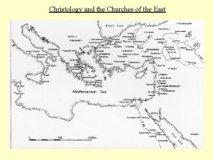 Christology and the Churches of the East I