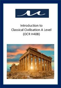 Introduction to Classical Civilisation A Level OCR H
