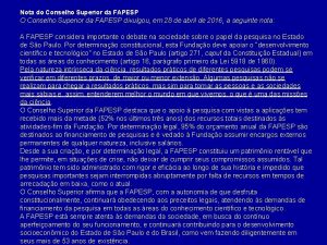 Nota do Conselho Superior da FAPESP O Conselho