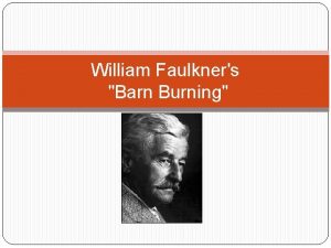 William Faulkners Barn Burning Tone Style and Voice