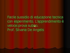 Facile sussidio di educazione tecnica con esperimento Lapprendimento