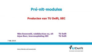 Prnltmodules Producten van TU Delft SEC Wim Sonneveld