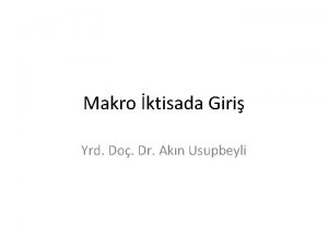 Makro ktisada Giri Yrd Do Dr Akn Usupbeyli