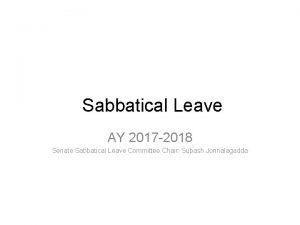 Sabbatical Leave AY 2017 2018 Senate Sabbatical Leave