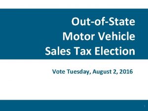 OutofState Motor Vehicle Sales Tax Election Vote Tuesday