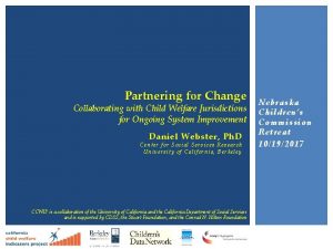 Partnering for Change Collaborating with Child Welfare Jurisdictions