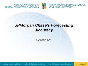 JPMorgan Chases Forecasting Accuracy 9132021 JPMorgan Chases Forecasting