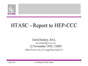 HTASC Report to HEPCCC David Kelsey RAL d