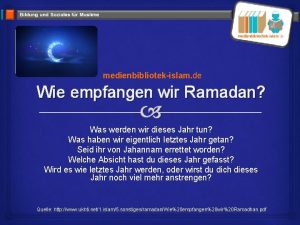 medienbibliotekislam de Wie empfangen wir Ramadan Was werden
