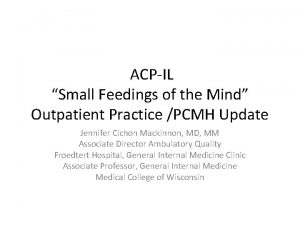 ACPIL Small Feedings of the Mind Outpatient Practice