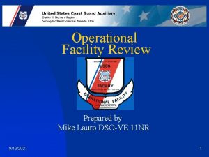 Operational Facility Review Prepared by Mike Lauro DSOVE