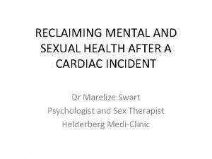 RECLAIMING MENTAL AND SEXUAL HEALTH AFTER A CARDIAC