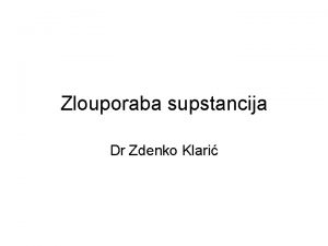 Zlouporaba supstancija Dr Zdenko Klari Multikulturalni civilizacijski problem