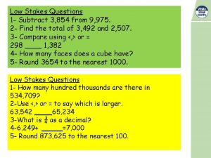 Low Stakes Questions 1 Subtract 3 854 from