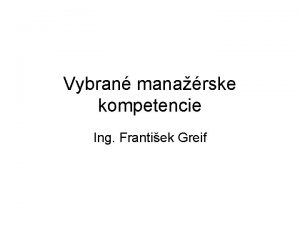 Vybran manarske kompetencie Ing Frantiek Greif Profil manara