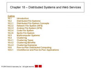 Chapter 18 Distributed Systems and Web Services Outline