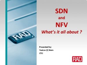 SDN and NFV Whats it all about Presented