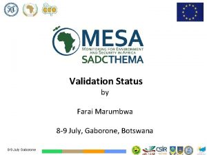 Validation Status by Farai Marumbwa 8 9 July