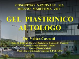 CONGRESSO NAZIONALE SIA MILANO MARITTIMA 2017 GEL PIASTRINICO