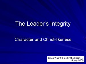 The Leaders Integrity Character and Christlikeness Simon Vibert