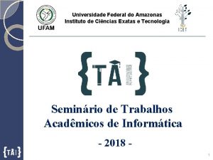Universidade Federal do Amazonas Instituto de Cincias Exatas
