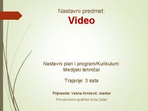Nastavni predmet Video Nastavni plan i programKurikulum Medijski