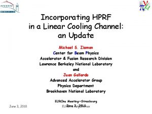 Incorporating HPRF in a Linear Cooling Channel an