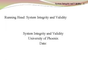 System Integrity and Validity Running Head System Integrity