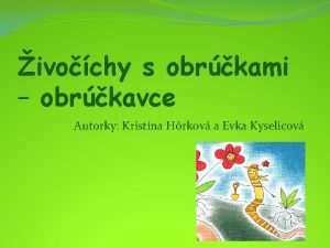 ivochy s obrkami obrkavce Autorky Kristna Hrkov a