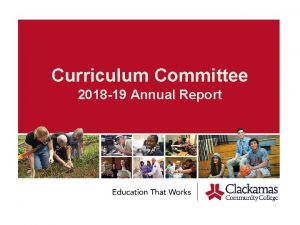 Curriculum Committee 2018 19 Annual Report Curriculum Committee