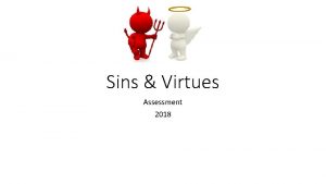 Sins Virtues Assessment 2018 7 deadly sins in