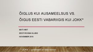 IGLUS KUI AUSAMEELSUS VS IGUS EESTI VABARIIGIS KUI