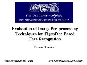 Evaluation of Image Preprocessing Techniques for Eigenface Based